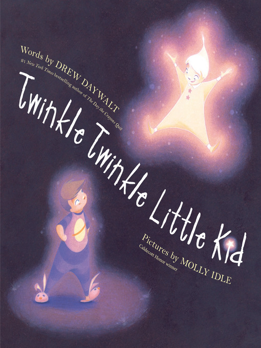Title details for Twinkle Twinkle Little Kid by Drew Daywalt - Wait list